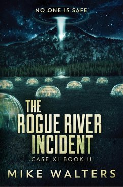 The Rogue River Incident, Case XI, Book II (eBook, ePUB) - Walters, Mike