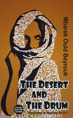 The Desert and the Drum (eBook, ePUB) - Beyrouk, Mbarfek Ould