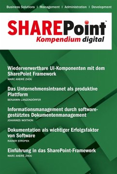 SharePoint Kompendium - Bd. 21 (eBook, ePUB) - Zhou, Marc André; Lanzendörfer, Benjamin; Stropek, Rainer; Woithon, Johannes