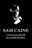 Sam Caine und das rote Haarbüschel (eBook, ePUB)