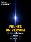 Spektrum Kompakt - Frühes Universum (eBook, PDF)