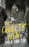 The Cruelty Men (eBook, ePUB)