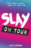 Slay on Tour (eBook, ePUB)