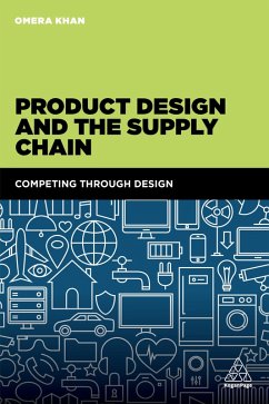 Product Design and the Supply Chain (eBook, ePUB) - Khan, Omera