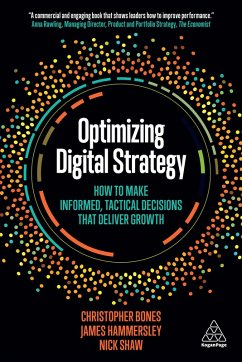 Optimizing Digital Strategy (eBook, ePUB) - Bones, Christopher; Hammersley, James; Shaw, Nick