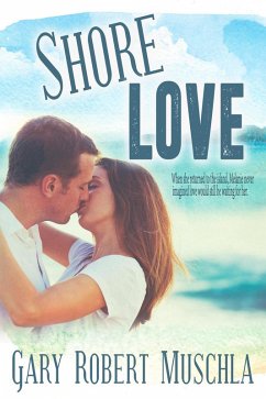 Shore Love (eBook, ePUB) - Muschla, Gary Robert