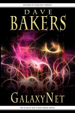 GalaxyNet: The Eighth Zak Steepleman Novel (eBook, ePUB) - Bakers, Dave