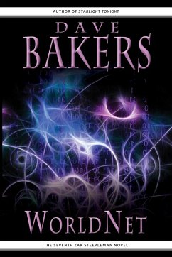 WorldNet: The Seventh Zak Steepleman Novel (eBook, ePUB) - Bakers, Dave