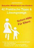 Sexueller Missbrauch von Kindern: 42 Praktische Tipps & Lösungswege (eBook, ePUB)