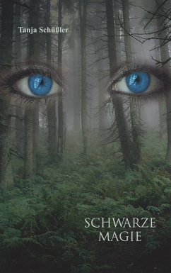 Schwarze Magie (eBook, ePUB) - Schüßler, Tanja