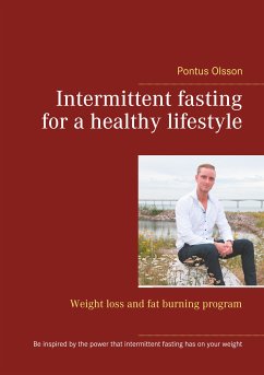 Intermittent fasting for a healthy lifestyle (eBook, ePUB) - Olsson, Pontus