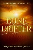 Dunedrifter (Warlords of the Sandsea, #2) (eBook, ePUB) Dunedrifter (Warlords of the Sandsea, #2) (eBook, ePUB)