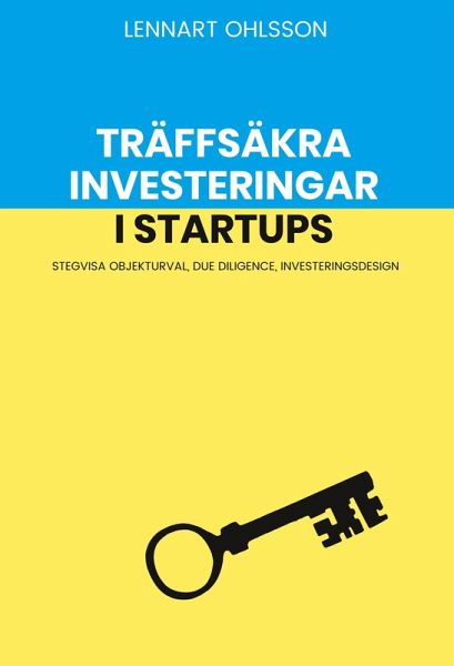 Träffsäkra investeringar i startups (eBook, ePUB)