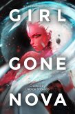 Girl Gone Nova (Antigravel) (eBook, ePUB) Girl Gone Nova (Antigravel) (eBook, ePUB)