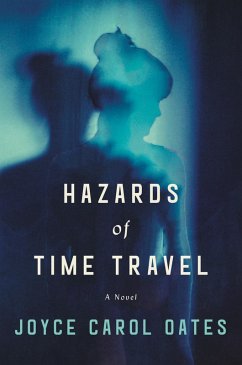 Hazards of Time Travel (eBook, ePUB) - Oates, Joyce Carol