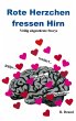 Rote Herzchen fressen Hirn (eBook, ePUB) - Bild 1