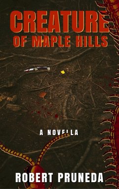 Creature of Maple Hills (eBook, ePUB) - Pruneda, Robert