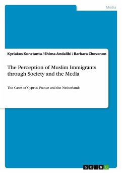 The Perception of Muslim Immigrants through Society and the Media - Konstanta, Kyriakos;Chevenon, Barbara;Andalibi, Shima