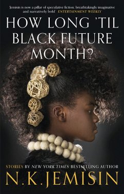 How Long 'til Black Future Month? (eBook, ePUB) - Jemisin, N. K.