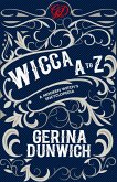 Wicca A to Z (eBook, ePUB) Wicca A to Z (eBook, ePUB)