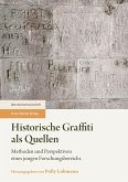 Historische Graffiti als Quellen (eBook, PDF)