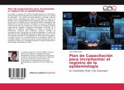 Plan de Capacitación para incrementar el registro de la epidemiología - Galeas León, Luis