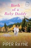 Birth of a Baby Daddy (The Baileys, #3) (eBook, ePUB)
