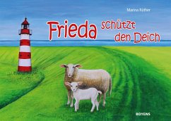 Frieda schützt den Deich - Rüther, Marina