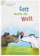 Gott macht die Welt - Bild 1