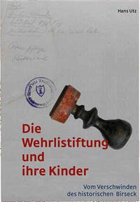 Die Wehrlistiftung und ihre Kinder - Utz, Hans