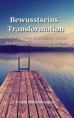 Bewusstseins Transformation - Mildenberger, Frank