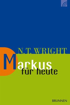 Markus für heute - Wright, Nicholas Th.