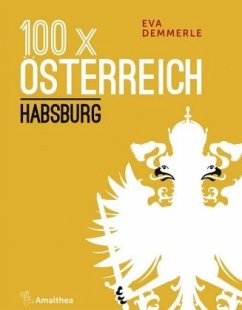 100 x Österreich: Habsburg - Demmerle, Eva