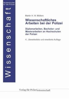 Wissenschaftliches Arbeiten bei der Polizei - Möllers, Martin H. W.