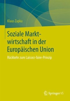 Soziale Marktwirtschaft in der Europäischen Union - Zapka, Klaus