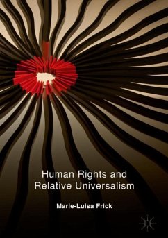 Human Rights and Relative Universalism - Frick, Marie-Luisa