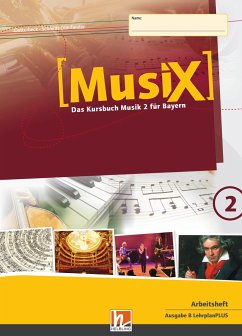 MusiX 2 BY (Ausgabe ab 2017) Arbeitsheft 2 - Detterbeck, Markus; Schmidt-Oberländer, Gero