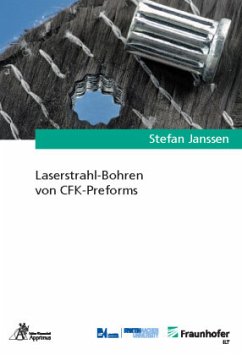 Laserstrahl-Bohren von CFK-Preforms - Janssen, Stefan