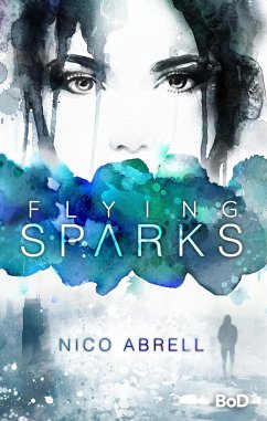 Flying Sparks - Abrell, Nico
