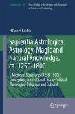 Sapientia Astrologica: Astrology, Magic and Natural Knowledge, ca. 1250-1800