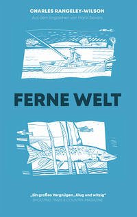 Ferne Welt - Rangeley-Wilson, Charles