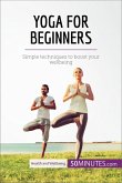Yoga for Beginners (eBook, ePUB)
