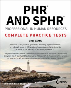 PHR and SPHR Professional in Human Resources Certification Complete Practice Tests (eBook, ePUB) - Reed, Sandra M.