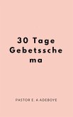 30 Tage Gebet Regimen (eBook, ePUB)