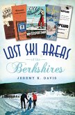 Lost Ski Areas of the Berkshires (eBook, ePUB)