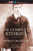 Complete Stories of Morley Callaghan (eBook, PDF)