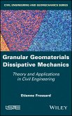 Granular Geomaterials Dissipative Mechanics (eBook, PDF)