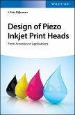 Design of Piezo Inkjet Print Heads (eBook, PDF)