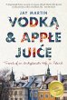 Vodka and Apple Juice (eBook, PDF) - Bild 1
