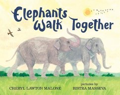 Elephants Walk Together (eBook, PDF) - Malone, Cheryl Lawton